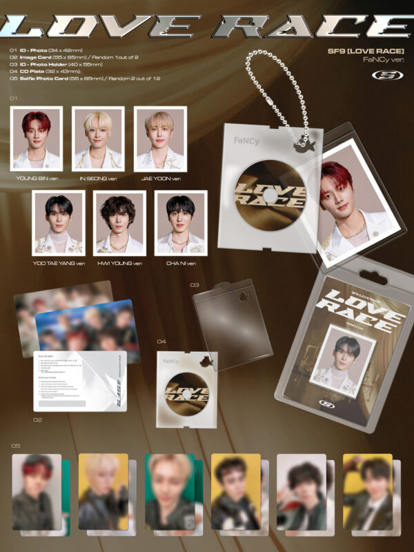 SF9 – 15th mini album [LOVE RACE] (FaNCy ver.) (CHANI Ver.) (jae yoon ver) (yoo taeyang ver) (hwi young ver) (in seong ver) (Young vin ver) kaeguli kpop shop albums and merchandise