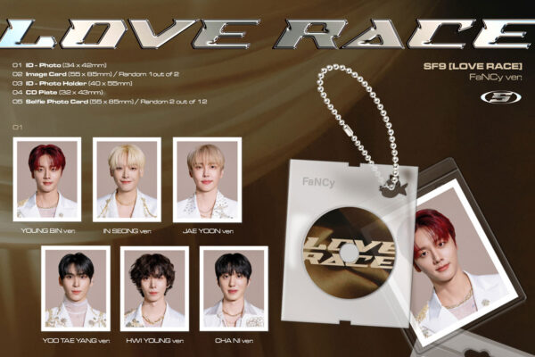 SF9 – 15th mini album [LOVE RACE] (FaNCy ver.) (CHANI Ver.) (jae yoon ver) (yoo taeyang ver) (hwi young ver) (in seong ver) (Young vin ver) kaeguli kpop shop albums and merchandise